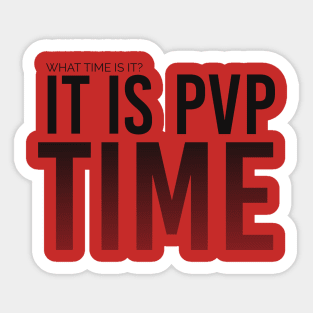 Player Versus Player Time Sticker